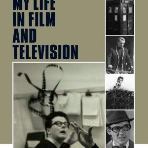 CUTTING EDGE - MY LIFE IN FILM AND TELEVISION - By Eric Mival (Paperback)